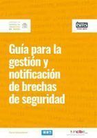Guía para la gestión y notificación de brechas de seguridad